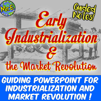 Preview of Early Industrial Revolution PowerPoint and Notes Activity PLUS Teacher Guide