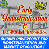 Early Industrial Revolution PowerPoint and Notes Activity 