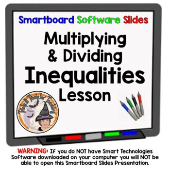 Preview of Multiplying and Dividing Inequalities Smartboard Slides Lesson