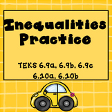 Inequalities Practice TEKS 6.9a, 6.9b, 6.9c, 6.10a, 6.10b