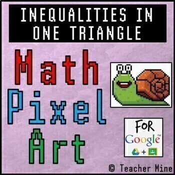 Preview of Inequalities in One Triangle - Math Pixel Art Digital Activity - Snail