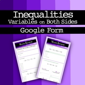 Preview of Inequalities with Variables on Both Sides (Algebra Google Form)