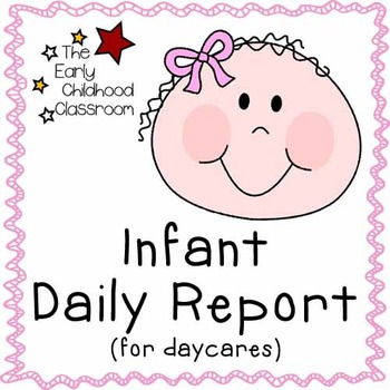 Infant Daily Report by The Early Childhood Classroom | TpT