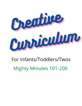 Preview of Infant/Toddler/Twos Creative Curriculum Mighty Minutes 101-200