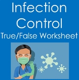 Infection Control: True False Worksheet (Health Sciences/Nursing)