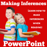 Making Inferences PowerPoint Inferencing Inference Inferen