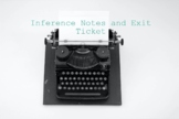 Inference Notes and Exit Ticket