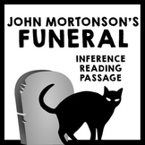 Inference Reading Passage - John Mortonson's Funeral by Am