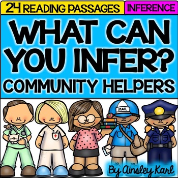 Preview of Inference Reading Passages {use evidence + schema and infer} COMMUNITY HELPERS