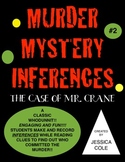 Inferences MURDER MYSTERY!!! The Case of Mr. Crane