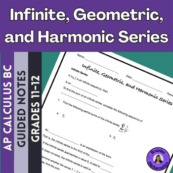 Preview of Infinite Series, Geometric Series, and Harmonic Series Guided Notes