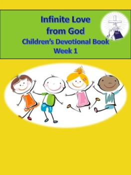 Preview of Infinite Love from God Children's Devotional Book W1(Sunday School/Parenting)