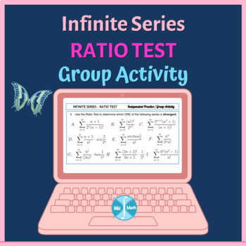 Preview of Infinite Series - RATIO TEST -"Which ONE is divergent/convergent?" Activity