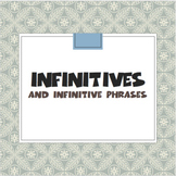 Infinitives and Infinitive Phrases