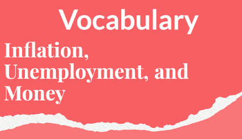 Preview of Inflation, Unemployment, and Money Vocabulary with Definitions and Worksheet