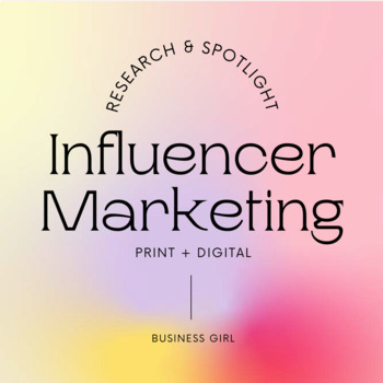 Influencer Marketing Research and Spotlight Activity by Business Girl