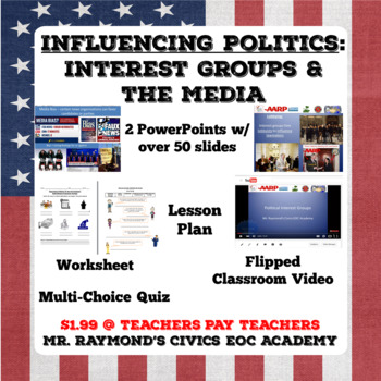 Preview of Interest Groups & the Media 2.6: Influencing Politics - Civics EOC