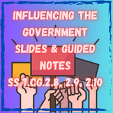 Influencing the Government Slides & Guided Notes SS.7.CG.2