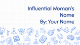 Influential Women in Science- Research Project