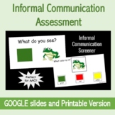Informal Communication Screener for AAC, Speech, and Speci