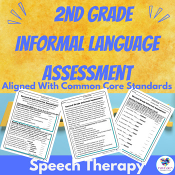 Preview of Informal Language Assessment Aligns With Common Core 2nd Grade Speech Therapy