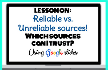 Preview of Reliable vs. Unreliable Sources Full Lesson! Which Sources Can I Trust?