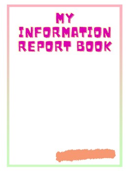 Preview of Information Report Book