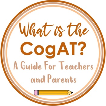 Preview of What is The Cognitive Abilities Test (CogAT)?
