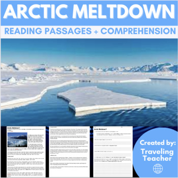 Preview of Informational Article: Arctic Meltdown: Reading Passages, Text + Comprehension