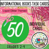 Informational Book Task Cards Grades 2-4 Liquid Glitter Themed