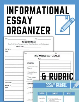 Preview of Informational Essay & Notes Graphic Organizers | Rubric Included