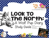 Informational Narrative-Look To The North: A Wolf Pup Diar
