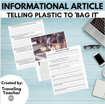 Preview of Informational Text Article: Telling Plastic to Bag It Reading Passages Questions