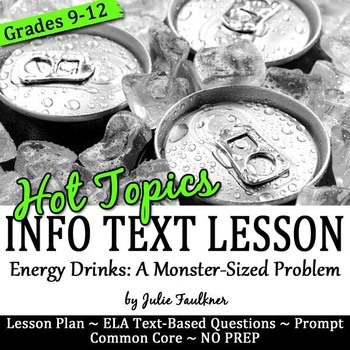 Preview of Informational Text Lesson on Hot Topics: Dangers of Energy Drinks
