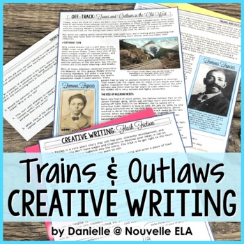 Preview of Informational Text - Creative Writing from Nonfiction - Train Heists and Outlaws