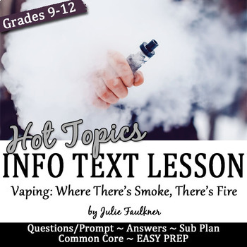 Informational Text Lesson on Hot Topics: Vaping