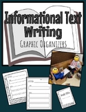 Informational Text Writing Graphic Organizers