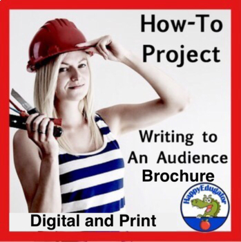 Preview of Informational Writing How To Project - Writing to An Audience Digital and Print