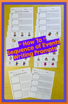 Preview of Informational Writing - How To - Sequence of Events Prompts - First, Next, Last
