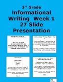 Informational Writing Lesson Plan Week 1- Daily Presentation