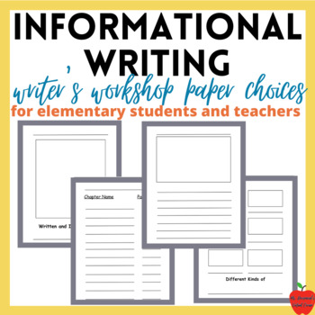 Preview of Informational Writing Paper Choices | Nonfiction Writing | Writer's Workshop