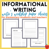 Informational Writing Paper Choices | Nonfiction Writing |