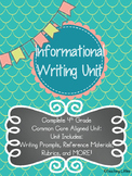 Informational Writing Unit CCSS Aligned