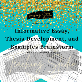 Preview of Informative Essay with Thesis Development Graphic Organizer and Brainstorm