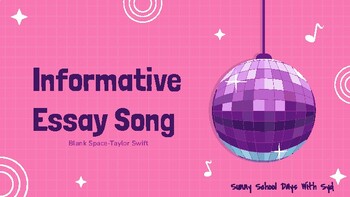 Preview of Informative/Informational Essay Song (Blank Space)
