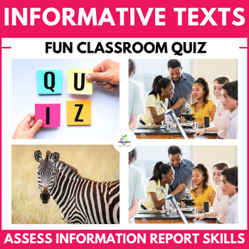 Preview of Informational Text Quiz | Information Report Writing Test, Analysis & Assessment
