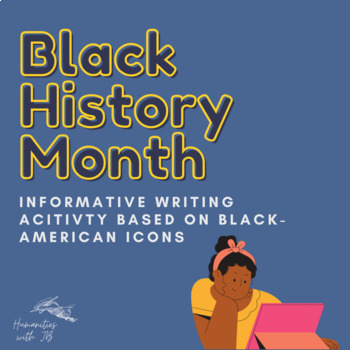 Preview of Informative Writing Activity: Black American Historical Figures