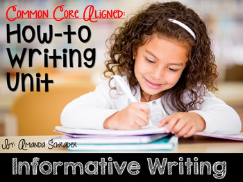 Preview of Informative Writing Unit: How-To