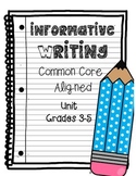 Informative/Explanatory Writing CCSS Grades 3-5