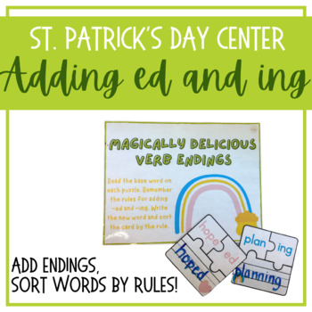 Preview of Ing and Ed Verb Endings | St. Patrick's Day Center | March Stations